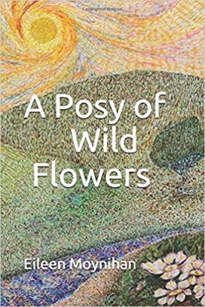 A posy of wild flowers by Eileen Moynihan
