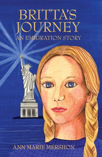 BRitta's journey an emigration saga by Ann Marie Mershon