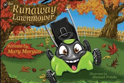 The Runaway Lawnmower by Mary Morgan