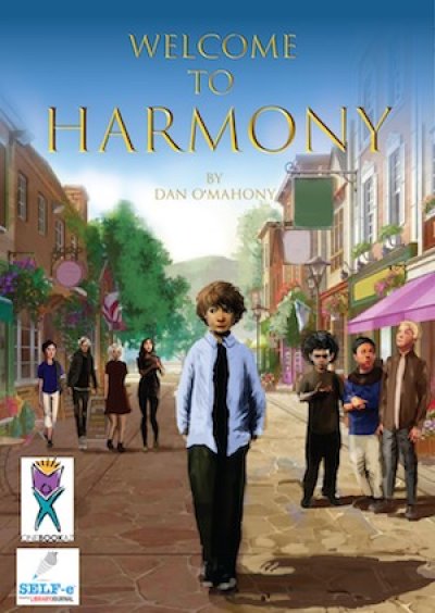 Welcome to Harmony by Dan O'Mahony