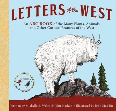 Letters of the West by Michelle W. Walsh & John Maddin
