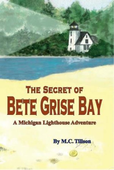The Secret at Bete Grise Bay by M C Tillson