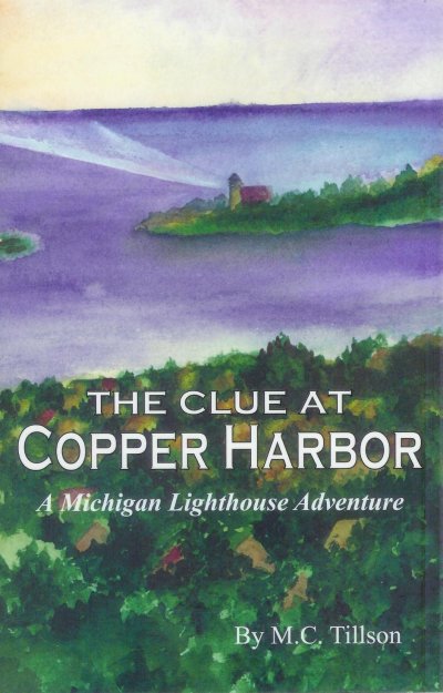The Clue at Copper Harbor by M C Tillson
