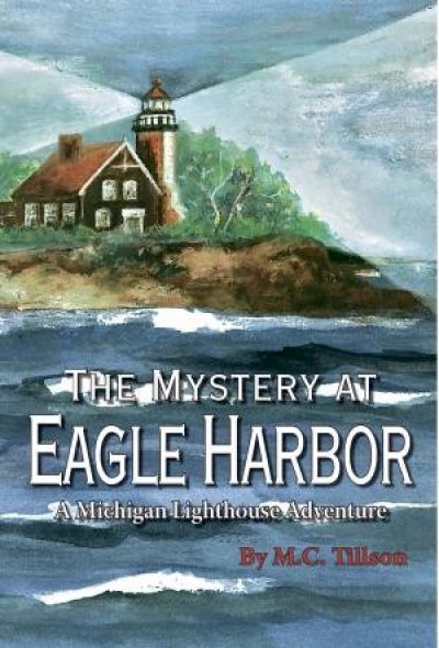 The Mystery at Eagle Harbor by M C Tillson
