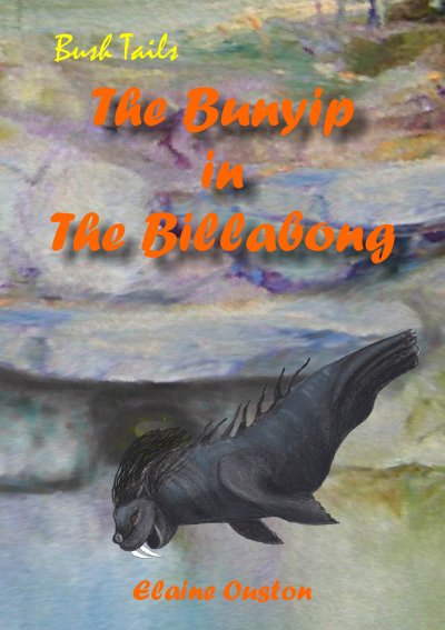 The Bunyip in the Billabong by Elaine Ouston