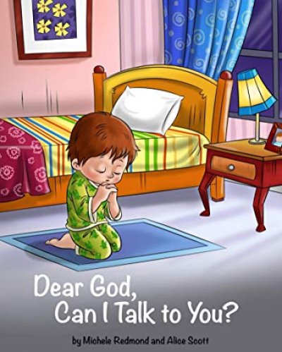 Story Antics: Dear God, Can I Talk to You? by Michele Redmond and Alice  Scott