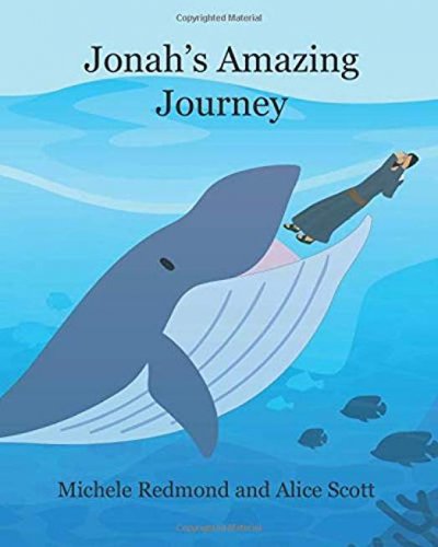Jonah's Amazing Journey by Michele Redmond & Alice Scott
