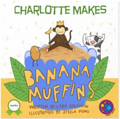 Charlotte Makes Banana Muffins by Lara Solomon