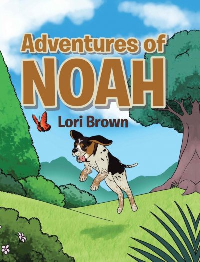 Adventures of Noah by Lori Brown