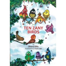 Ten zany birds by Sherry Ellis