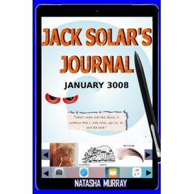 Jack Solar's Journal - January 3008 by Natasha Murray