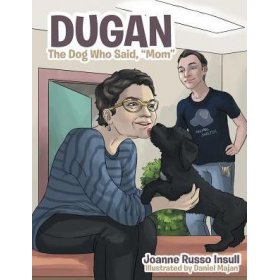 Dugan: The Dog Who Said, 