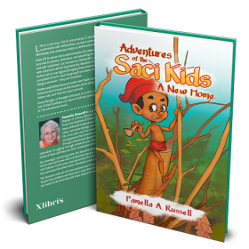 Adventures of the Saci Kids: A New Home by Pamella A Russell