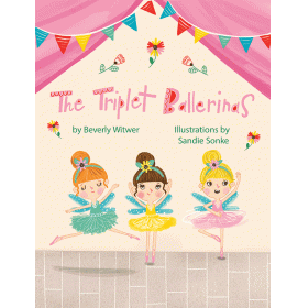 The triplet ballerinas by Beverly Witwer