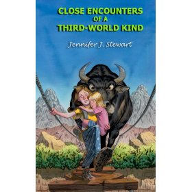 Close Encounters of a Third-World Kind by Jennifer J stewart