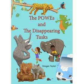 The POWEs and The Disappearing Tusks by Imogen Taylor