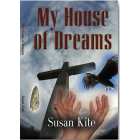 My House of Dreams by Susan Kite