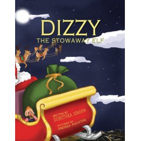 Dizzy, The Stowaway Elf by Dorothea Jensen