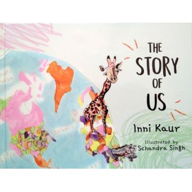 The Story of Us by Inni Kaur