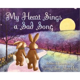 My heart sings a sad song by Gary Alan Shockley